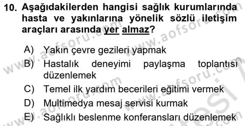 Sağlık Kurumlarında İletişim Dersi 2023 - 2024 Yılı (Vize) Ara Sınav Soruları 10. Soru