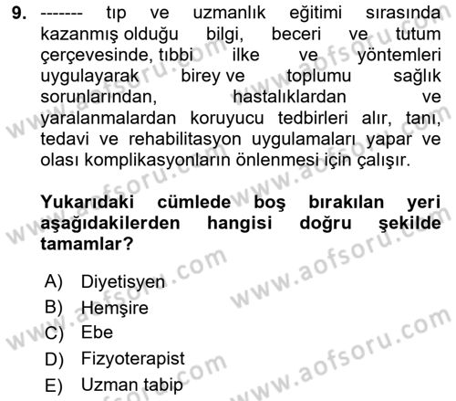 Sağlık Kurumlarında İletişim Dersi 2023 - 2024 Yılı (Vize) Ara Sınav Soruları 9. Soru