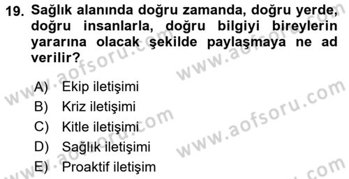 Sağlık Kurumlarında İletişim Dersi 2023 - 2024 Yılı Yaz Okulu Sınav Soruları 19. Soru