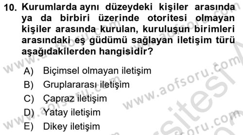 Sağlık Kurumlarında İletişim Dersi 2024 - 2025 Yılı (Vize) Ara Sınav Soruları 10. Soru
