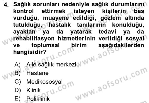 Sağlık Kurumlarında İletişim Dersi 2024 - 2025 Yılı (Vize) Ara Sınav Soruları 4. Soru