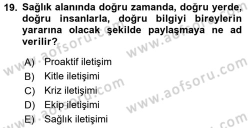 Sağlık Kurumlarında İletişim Dersi 2024 - 2025 Yılı Yaz Okulu Sınav Soruları 19. Soru