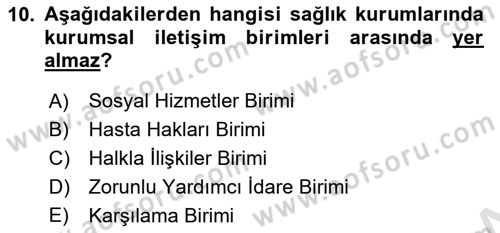 Sağlık Kurumlarında İletişim Dersi 2025 - 2026 Yılı (Vize) Ara Sınav Soruları 10. Soru