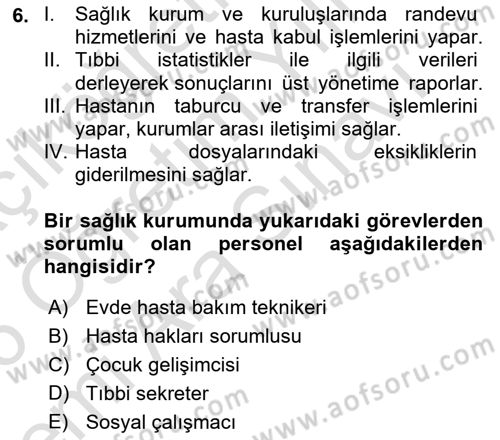 Sağlık Kurumlarında İletişim Dersi 2025 - 2026 Yılı (Vize) Ara Sınav Soruları 6. Soru