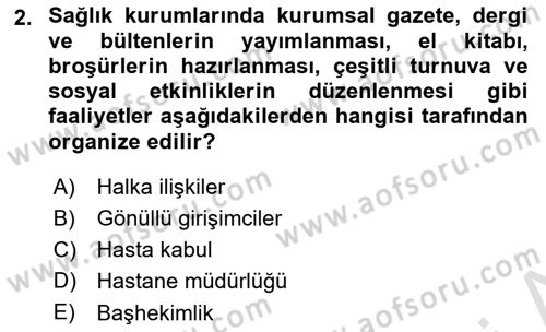 Sağlık Kurumlarında İletişim Dersi 2025 - 2026 Yılı (Final) Dönem Sonu Sınav Soruları 2. Soru