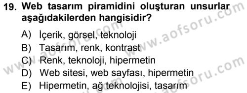 İletişim Ortamları Tasarımı Dersi 2012 - 2013 Yılı (Final) Dönem Sonu Sınav Soruları 19. Soru