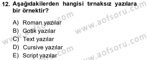 İletişim Ortamları Tasarımı Dersi 2013 - 2014 Yılı (Vize) Ara Sınav Soruları 12. Soru