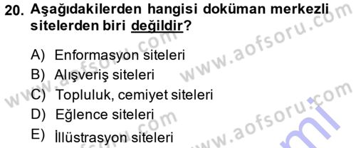 İletişim Ortamları Tasarımı Dersi 2013 - 2014 Yılı (Final) Dönem Sonu Sınav Soruları 20. Soru