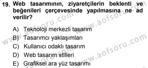 İletişim Ortamları Tasarımı Dersi 2013 - 2014 Yılı Tek Ders Sınav Soruları 19. Soru