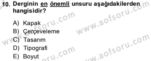 İletişim Ortamları Tasarımı Dersi 2014 - 2015 Yılı Tek Ders Sınav Soruları 10. Soru