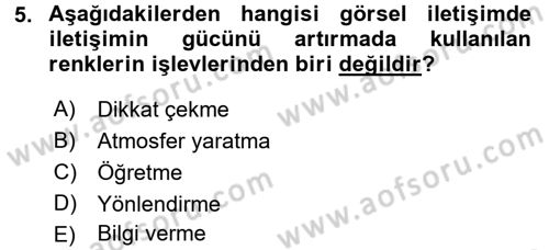 İletişim Ortamları Tasarımı Dersi 2016 - 2017 Yılı (Vize) Ara Sınav Soruları 5. Soru