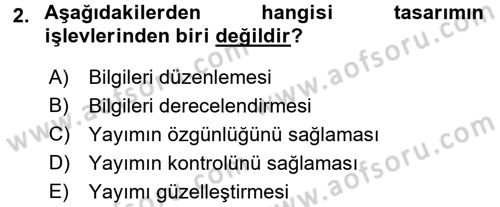İletişim Ortamları Tasarımı Dersi 2016 - 2017 Yılı (Final) Dönem Sonu Sınav Soruları 2. Soru