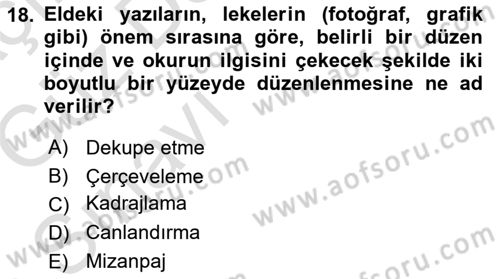 İletişim Ortamları Tasarımı Dersi 2019 - 2020 Yılı (Vize) Ara Sınav Soruları 18. Soru