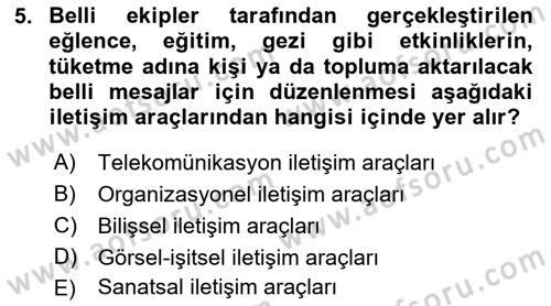 İletişim Ortamları Tasarımı Dersi 2019 - 2020 Yılı (Vize) Ara Sınav Soruları 5. Soru