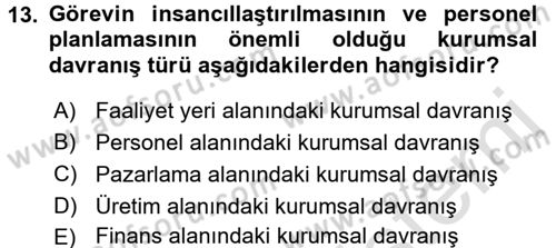 Kurum Kültürü Dersi 2016 - 2017 Yılı (Vize) Ara Sınav Soruları 13. Soru