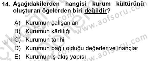 Kurum Kültürü Dersi 2016 - 2017 Yılı (Vize) Ara Sınav Soruları 14. Soru
