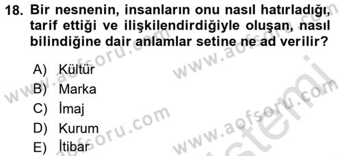Kurum Kültürü Dersi 2017 - 2018 Yılı (Vize) Ara Sınav Soruları 18. Soru