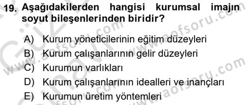 Kurum Kültürü Dersi 2017 - 2018 Yılı (Vize) Ara Sınav Soruları 19. Soru