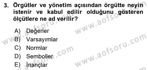 Kurum Kültürü Dersi 2017 - 2018 Yılı (Vize) Ara Sınav Soruları 3. Soru