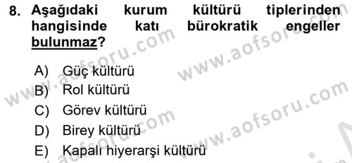Kurum Kültürü Dersi 2017 - 2018 Yılı (Vize) Ara Sınav Soruları 8. Soru
