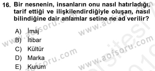 Kurum Kültürü Dersi 2018 - 2019 Yılı (Vize) Ara Sınav Soruları 16. Soru