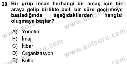 Kurum Kültürü Dersi 2018 - 2019 Yılı (Vize) Ara Sınav Soruları 20. Soru