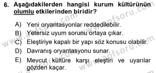 Kurum Kültürü Dersi 2018 - 2019 Yılı (Vize) Ara Sınav Soruları 6. Soru