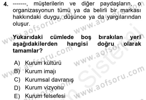 Kurum Kültürü Dersi 2018 - 2019 Yılı (Final) Dönem Sonu Sınav Soruları 4. Soru