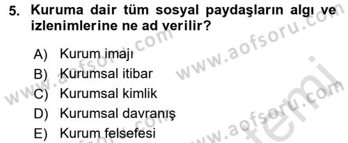 Kurum Kültürü Dersi 2019 - 2020 Yılı (Final) Dönem Sonu Sınav Soruları 5. Soru