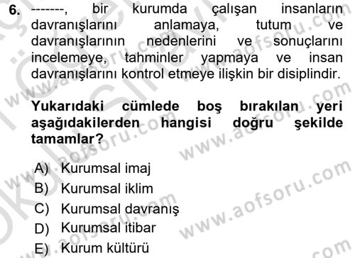 Kurum Kültürü Dersi 2020 - 2021 Yılı Yaz Okulu Sınav Soruları 6. Soru