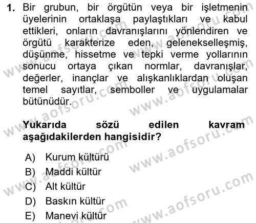 Kurum Kültürü Dersi 2021 - 2022 Yılı (Vize) Ara Sınav Soruları 1. Soru