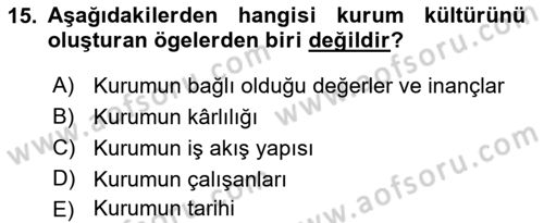 Kurum Kültürü Dersi 2021 - 2022 Yılı (Vize) Ara Sınav Soruları 15. Soru