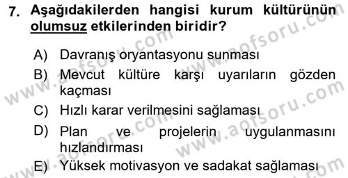 Kurum Kültürü Dersi 2021 - 2022 Yılı (Vize) Ara Sınav Soruları 7. Soru