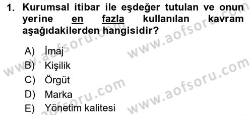 Kurum Kültürü Dersi 2021 - 2022 Yılı Yaz Okulu Sınav Soruları 1. Soru