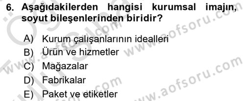 Kurum Kültürü Dersi 2021 - 2022 Yılı Yaz Okulu Sınav Soruları 6. Soru