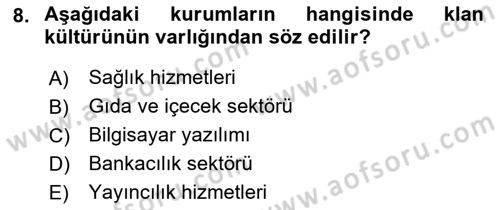 Kurum Kültürü Dersi 2022 - 2023 Yılı (Vize) Ara Sınav Soruları 8. Soru