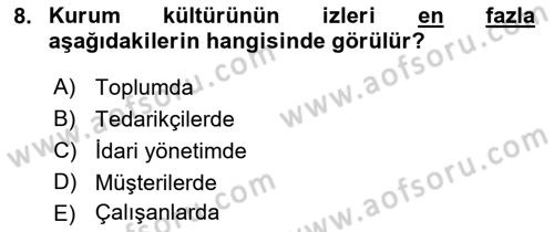 Kurum Kültürü Dersi 2022 - 2023 Yılı (Final) Dönem Sonu Sınav Soruları 8. Soru
