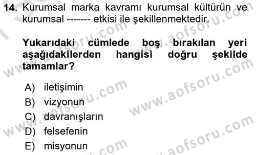 Kurum Kültürü Dersi 2023 - 2024 Yılı (Final) Dönem Sonu Sınav Soruları 14. Soru