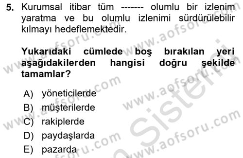 Kurum Kültürü Dersi 2023 - 2024 Yılı (Final) Dönem Sonu Sınavı 5. Soru