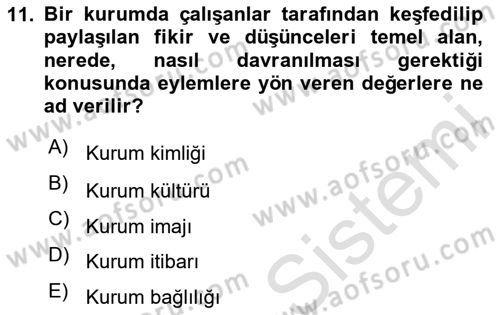 Kurum Kültürü Dersi 2023 - 2024 Yılı Yaz Okulu Sınav Soruları 11. Soru