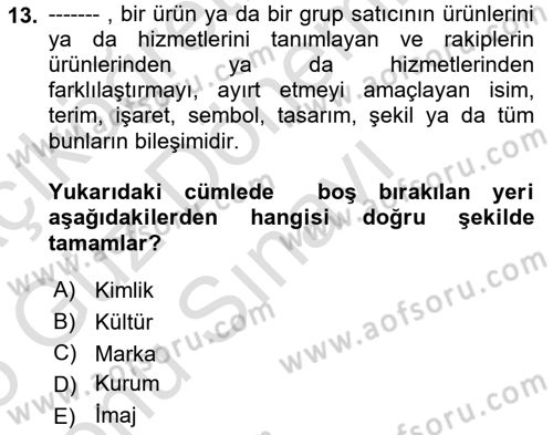 Kurum Kültürü Dersi 2024 - 2025 Yılı (Final) Dönem Sonu Sınav Soruları 13. Soru