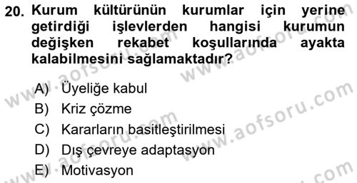 Kurum Kültürü Dersi 2024 - 2025 Yılı (Final) Dönem Sonu Sınav Soruları 20. Soru