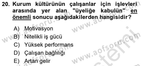 Kurum Kültürü Dersi 2025 - 2026 Yılı (Final) Dönem Sonu Sınav Soruları 20. Soru
