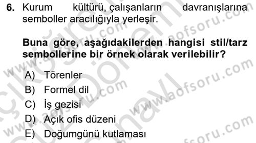 Kurum Kültürü Dersi 2025 - 2026 Yılı (Final) Dönem Sonu Sınav Soruları 6. Soru