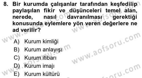 Kurum Kültürü Dersi 2025 - 2026 Yılı (Final) Dönem Sonu Sınav Soruları 8. Soru