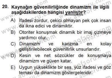 İkna Edici İletişim Dersi 2014 - 2015 Yılı (Vize) Ara Sınav Soruları 20. Soru