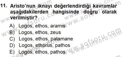 İkna Edici İletişim Dersi 2014 - 2015 Yılı (Final) Dönem Sonu Sınav Soruları 11. Soru