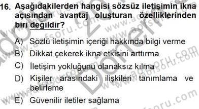 İkna Edici İletişim Dersi 2014 - 2015 Yılı (Final) Dönem Sonu Sınav Soruları 16. Soru