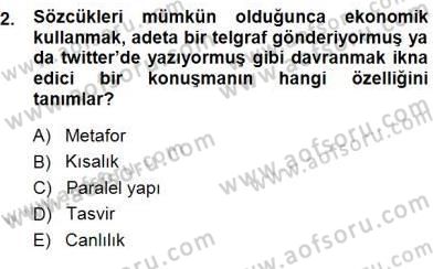 İkna Edici İletişim Dersi 2014 - 2015 Yılı (Final) Dönem Sonu Sınav Soruları 2. Soru