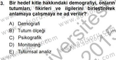 İkna Edici İletişim Dersi 2014 - 2015 Yılı (Final) Dönem Sonu Sınav Soruları 3. Soru